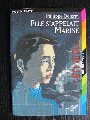 Cliquer pour agrandir : Elle s'appelait Marine - Ph. Delerm - Gallimard Folio Junior