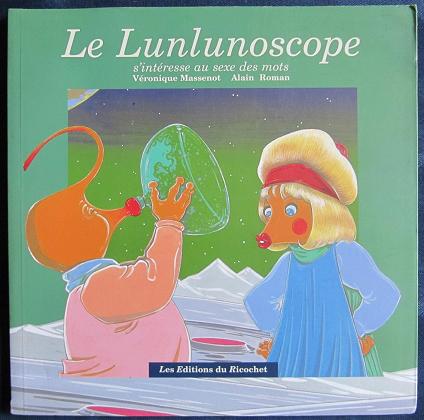 Cliquer pour agrandir : Le lunlunoscope s'intéresse au sexe des mots