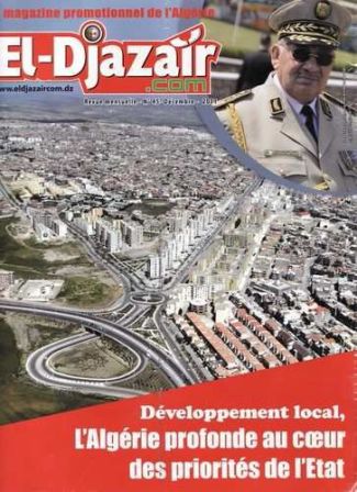 Cliquer pour agrandir : El- Djazair- LE MAGAZINE PROMOTIONNEL DE L’ALGÉRIE-N°45 Déc 2011