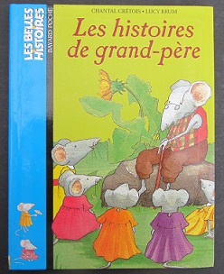 Cliquer pour agrandir : Les histoires de grand-père - Les Belles Histoires - 109 Bayard Poche 3+