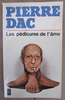 Cliquer pour agrandir : Pierre Dac Les pédicures de l'âme Pocket Presse 1981